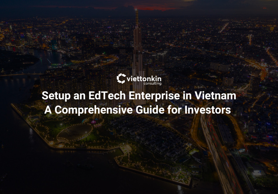 Setting up an edtech company in Vietnam
