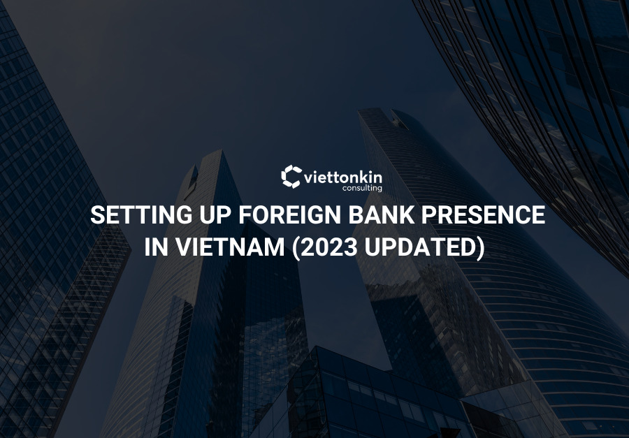 Setting up foreign bank presence in Vietnam