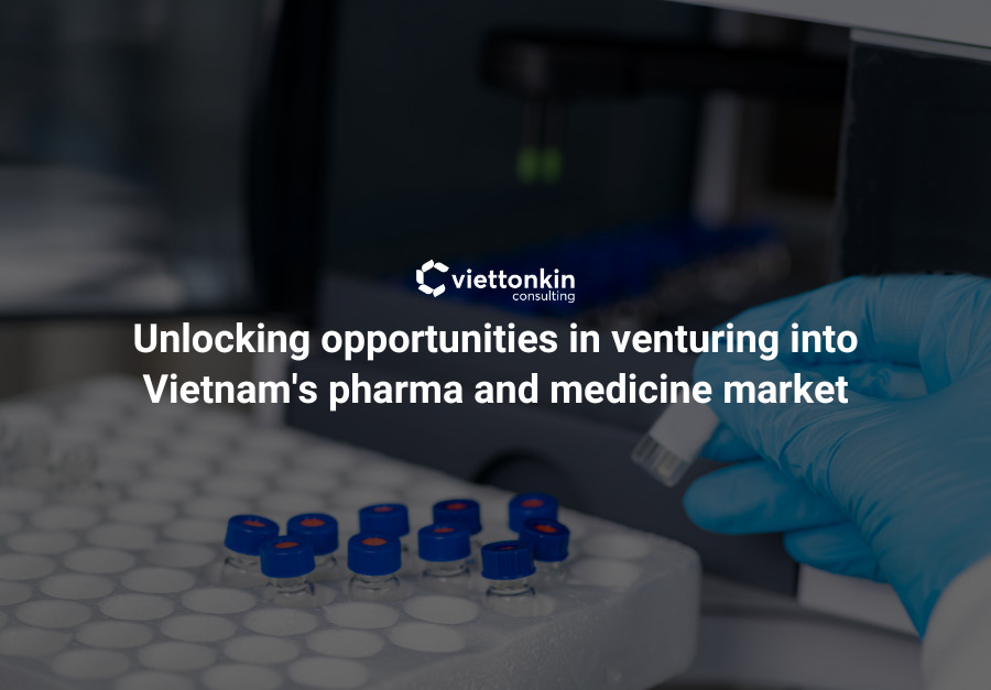 Unclocking opportunities in venturing into Vietnam s pharma and medicine market