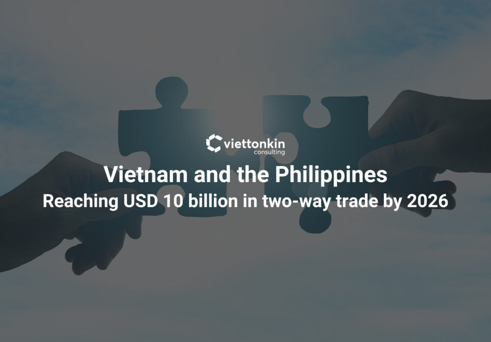 Vietnam and the Philippines Reaching USD billion in two way trade by