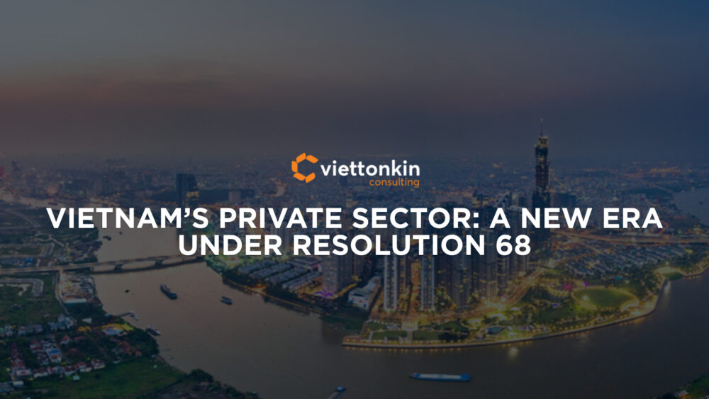 Vietnam’s Private Sector A New Era Under Resolution