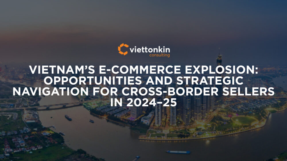 E-commerce article title card from Viettonkin Consulting about Vietnam's e-commerce opportunities for cross-border sellers 2024-25.