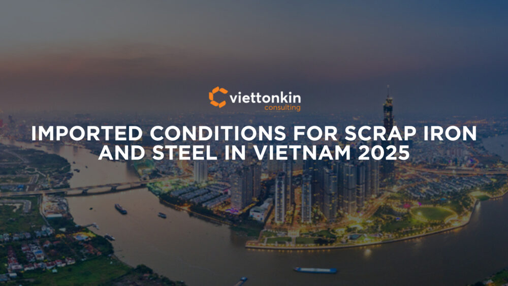 Imported Conditions For Scrap Iron And Steel In Vietnam